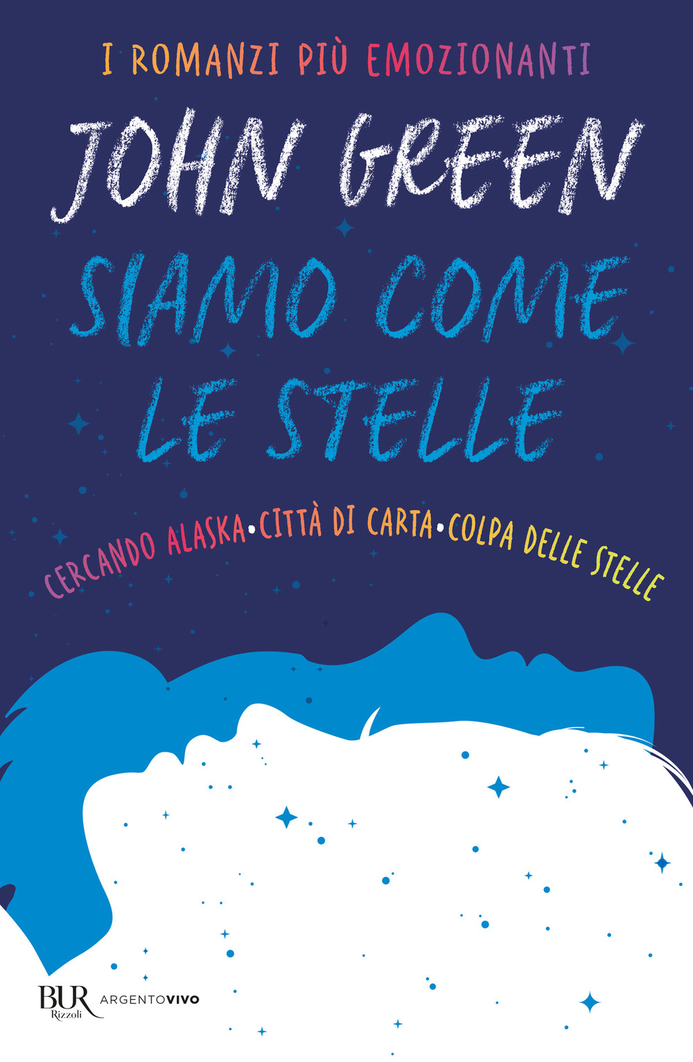 Libro Siamo come le stelle. Cercando Alaska-Città di carta-Colpa delle stelle di John Green - ean 9788817188302 - Rizzoli