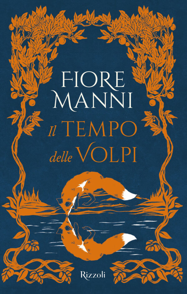 Libro tempo delle volpi di Fiore Manni - ean 9788817188449 - Rizzoli