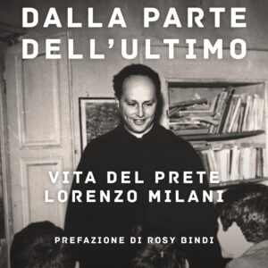 Libro Dalla parte dell'ultimo. Vita del prete Lorenzo Milani di Neera Fallaci - ean 9788817188487 - Rizzoli