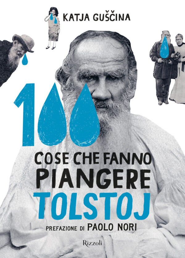 Libro 100 cose che fanno piangere Tolstoj di Katia Gushina - ean 9788817188494 - Rizzoli
