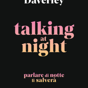 Libro Talking at night. Ediz. italiana di Claire Daverley - ean 9788817188937 - Rizzoli