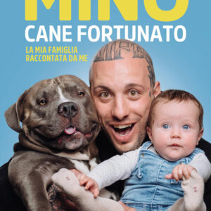 Libro Mino cane fortunato. La mia famiglia raccontata da me di Massimiliano Simari - ean 9788817188982 - Rizzoli