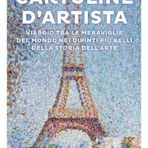 Libro Cartoline d'artista. Viaggio tra le meraviglie del mondo nei dipinti più belli della storia dell'arte di Emanuela Pulvirenti - ean 9788817189163 - Rizzoli