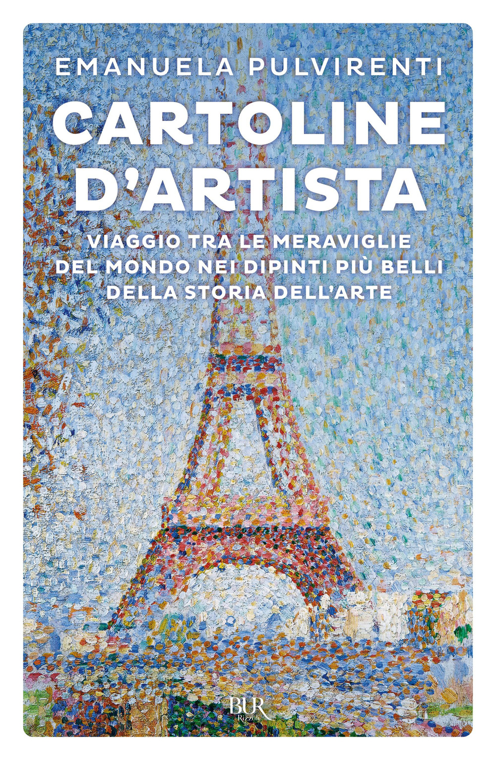 Libro Cartoline d'artista. Viaggio tra le meraviglie del mondo nei dipinti più belli della storia dell'arte di Emanuela Pulvirenti - ean 9788817189163 - Rizzoli
