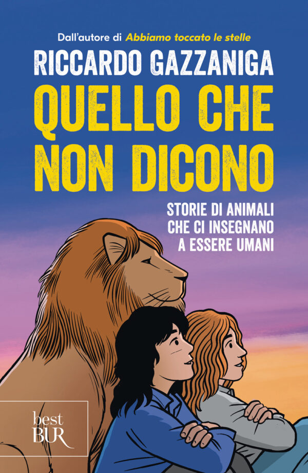 Libro Quello che non dicono. Storie di animali che ci insegnano a essere umani di Riccardo Gazzaniga - ean 9788817189170 - Rizzoli