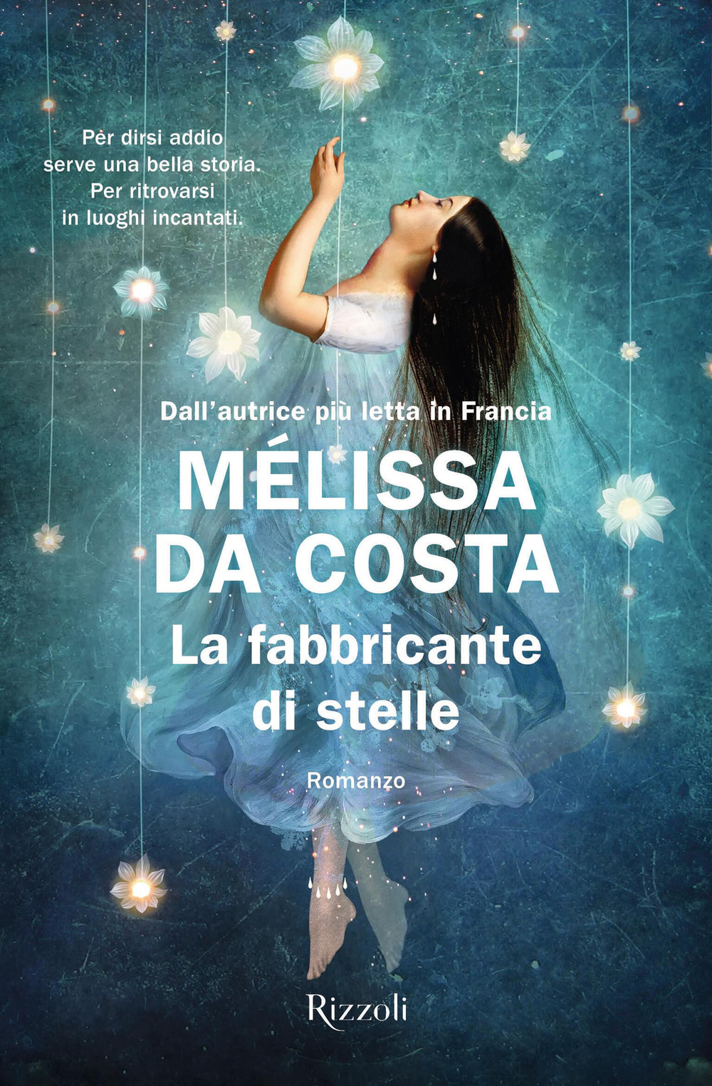 Libro fabbricante di stelle di Mélissa Da Costa - ean 9788817189484 - Rizzoli