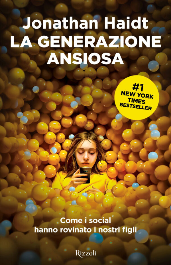 Libro generazione ansiosa. Come i social hanno rovinato i nostri figli di Jonathan Haidt - ean 9788817189767 - Rizzoli