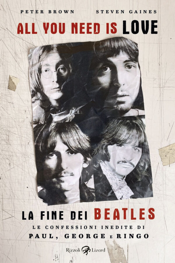 Libro All you need is love. La fine dei Beatles. Le confessioni inedite di Paul