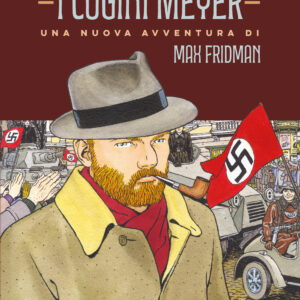 Libro cugini Meyer. Una nuova avventura di Max Fridman di Vittorio Giardino - ean 9788817189972 - Rizzoli Lizard