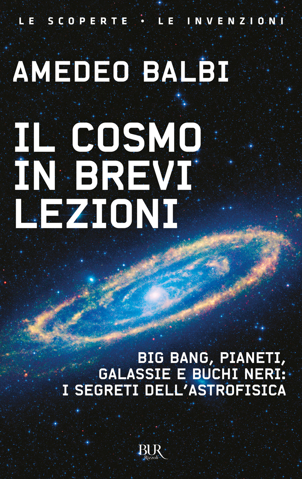 Libro cosmo in brevi lezioni. Big bang