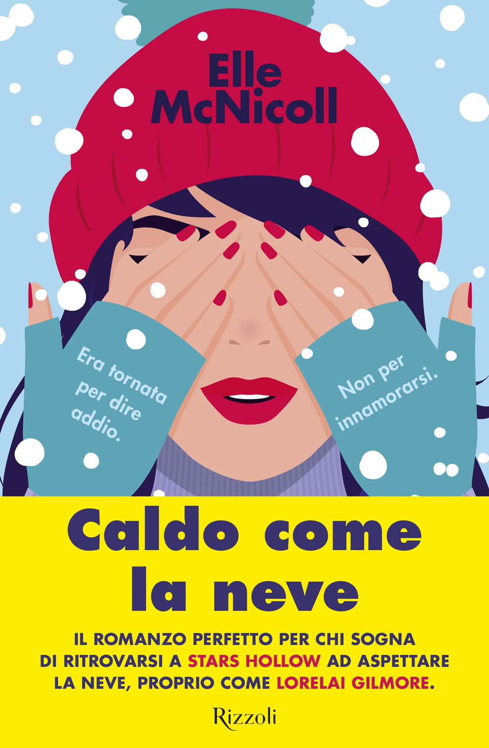Libro Caldo come la neve di Elle McNicoll - ean 9788817190176 - Rizzoli