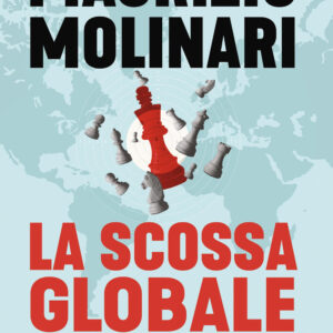 Libro scossa globale. L'effetto-Trump e l'età dell'incertezza di Maurizio Molinari - ean 9788817190268 - Rizzoli
