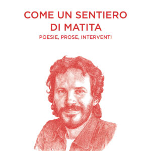 Libro Come un sentiero di matita. Poesie