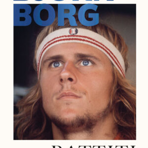Libro Battiti. Un'autobiografia di Björn Borg - ean 9788817190305 - Rizzoli