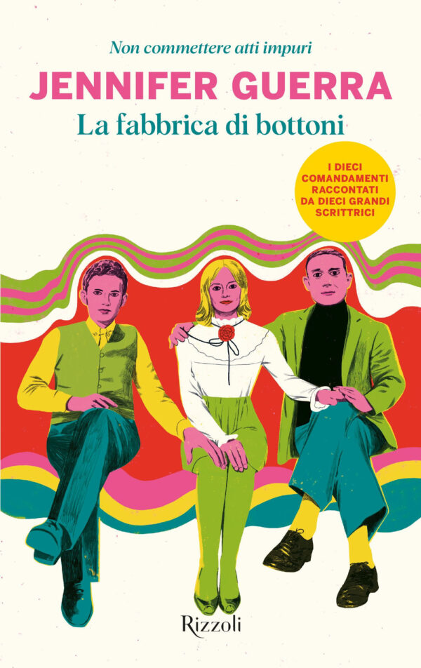 Libro fabbrica di bottoni. Non commettere atti impuri di Jennifer Guerra - ean 9788817190381 - Rizzoli