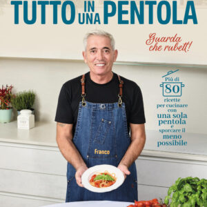 Libro Tutto in una pentola. Più di 80 ricette per cucinare con una sola pentola e sporcare il meno possibile di Franco Lucia - ean 9788817190466 - Rizzoli