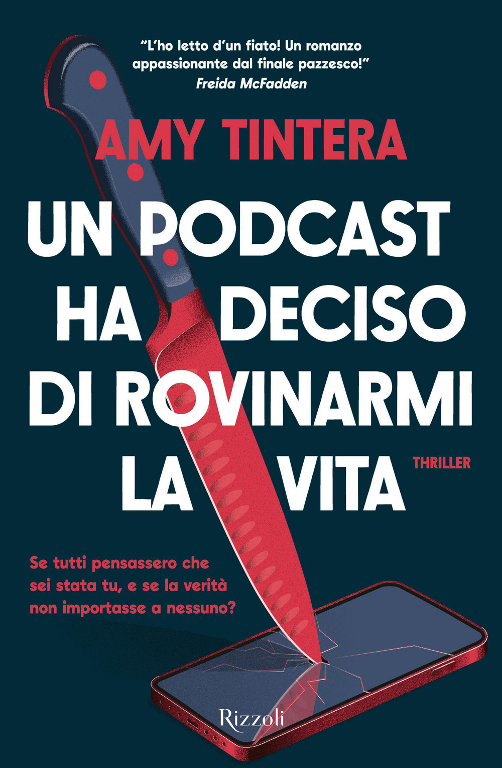 Libro podcast ha deciso di rovinarmi la vita di Amy Tintera - ean 9788817190558 - Rizzoli