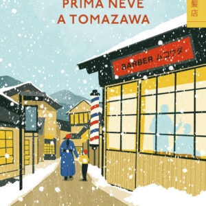 Libro Prima neve a Tomazawa di Hideo Okuda - ean 9788817190565 - Rizzoli