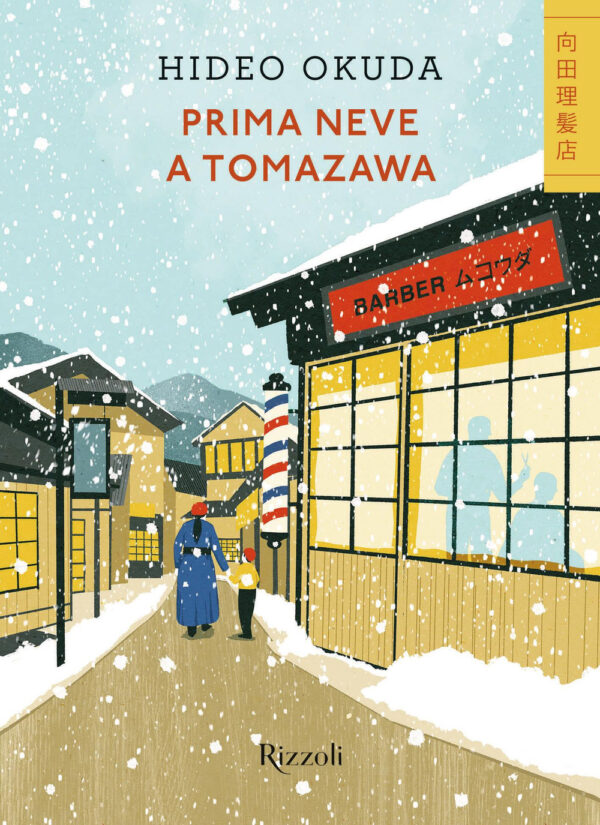 Libro Prima neve a Tomazawa di Hideo Okuda - ean 9788817190565 - Rizzoli