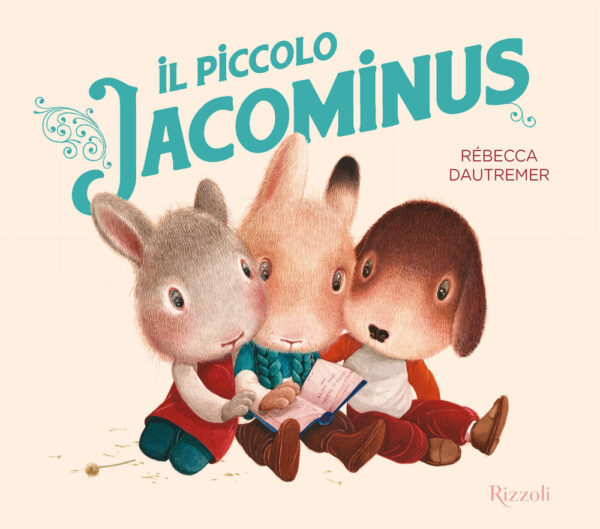 Libro piccolo Jacominus di Rébecca Dautremer - ean 9788817190572 - Rizzoli