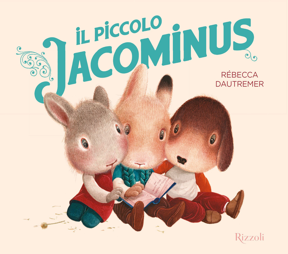 Libro piccolo Jacominus di Rébecca Dautremer - ean 9788817190572 - Rizzoli