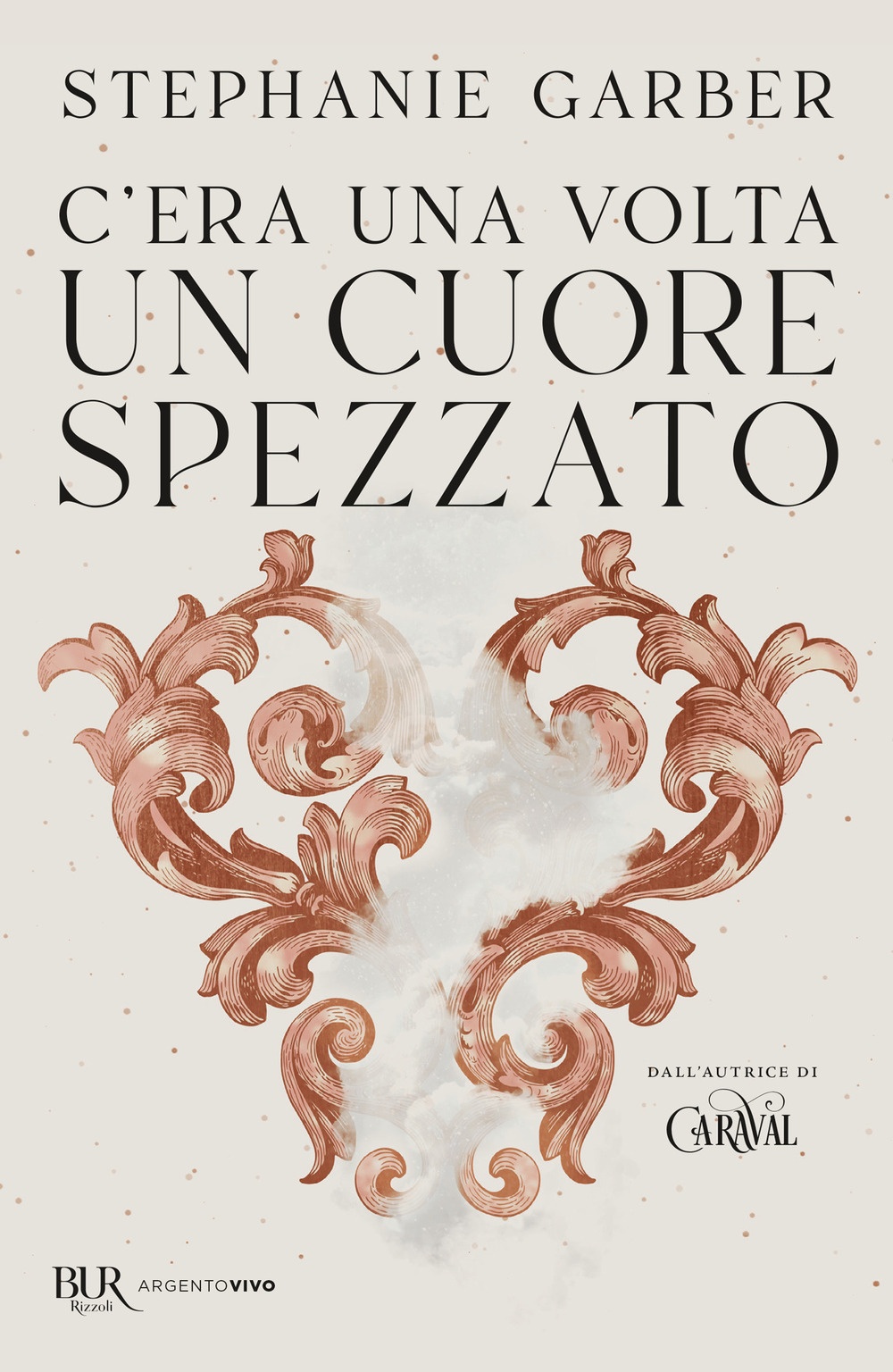 Libro C'era una volta un cuore spezzato di Stephanie Garber - ean 9788817190602 - Rizzoli