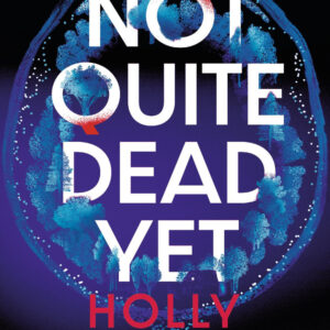 Libro Not quite dead yet. Ediz. italiana di Holly Jackson - ean 9788817191081 - Rizzoli