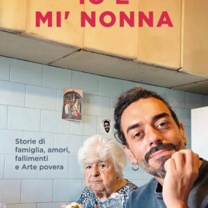 Libro Io e mi' nonna. Storie di famiglia
