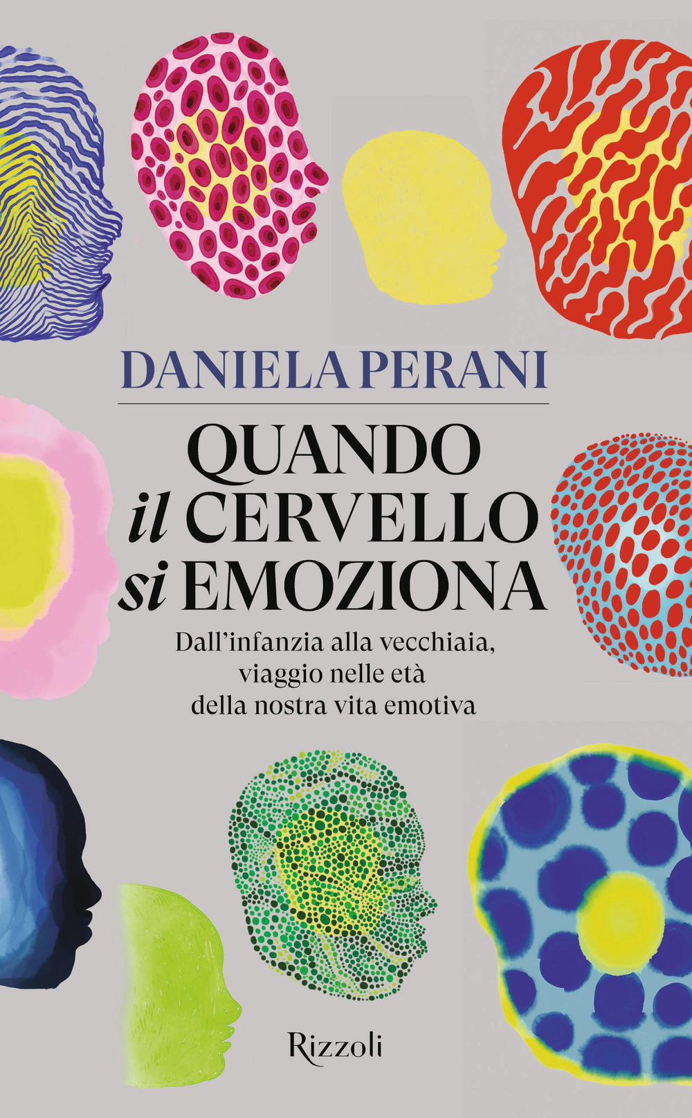 Libro Quando il cervello si emoziona. Dall'infanzia alla vecchiaia