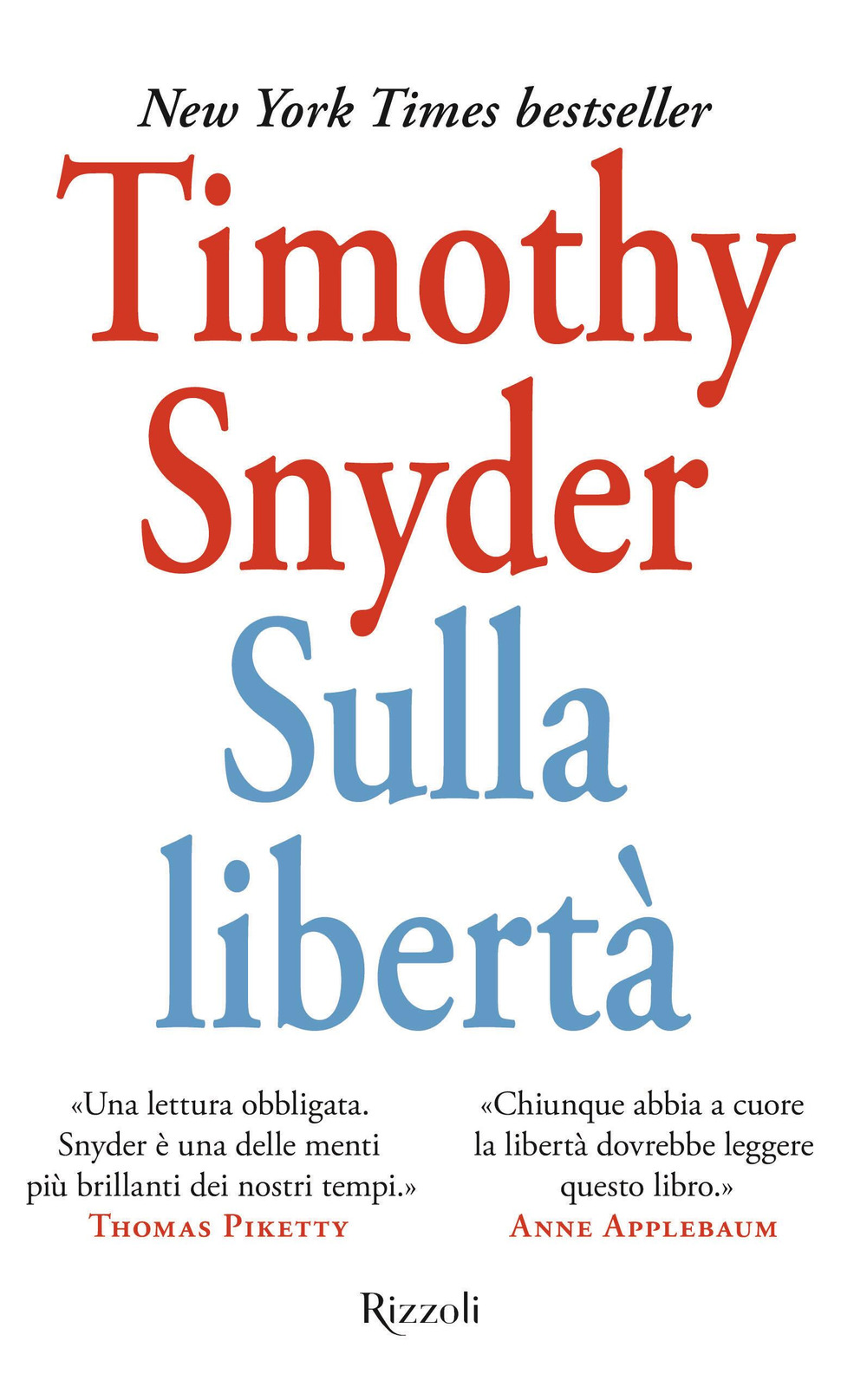 Libro Sulla libertà di Timothy Snyder - ean 9788817191371 - Rizzoli