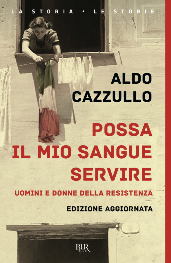 Libro Possa il mio sangue servire di Aldo Cazzullo - ean 9788817191531 - Rizzoli