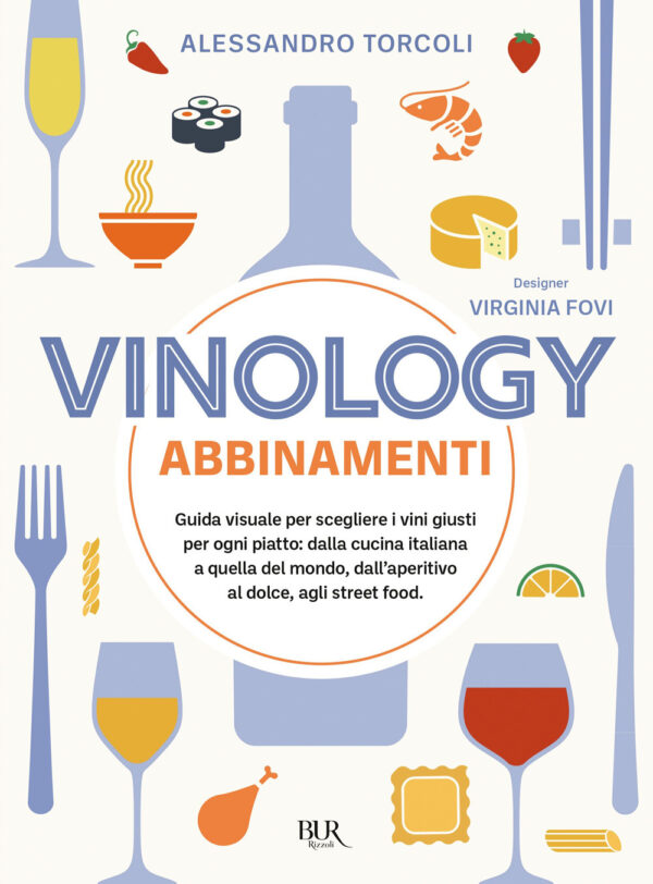 Libro Vinology. Abbinamenti di Alessandro Torcoli - ean 9788817191548 - Rizzoli