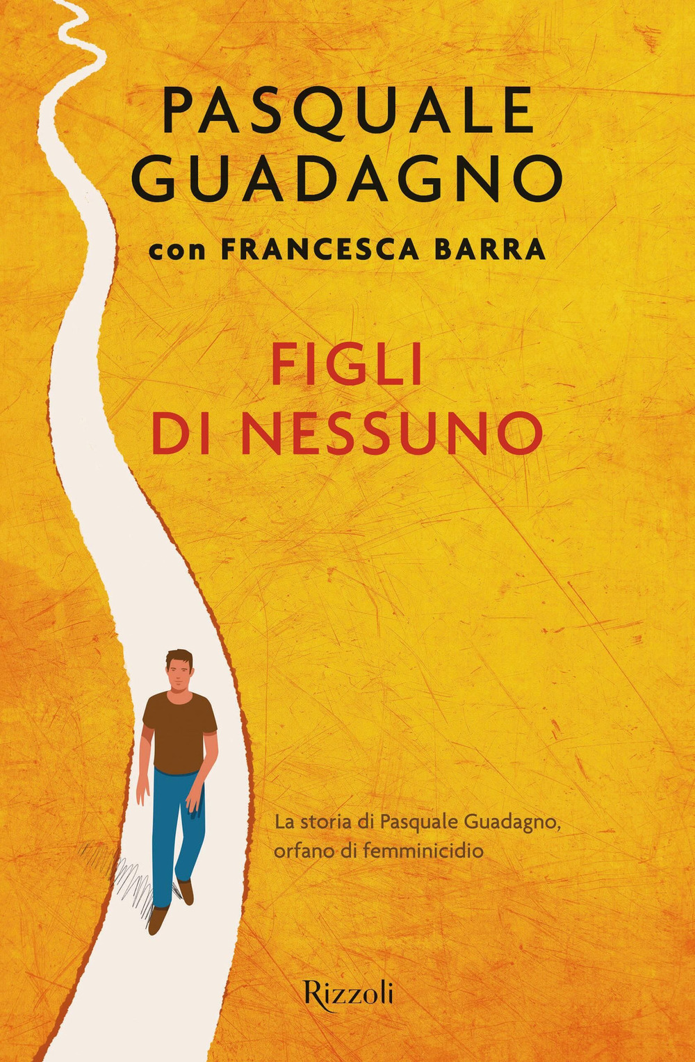 Libro Figli di nessuno. La storia di Pasquale Guadagno