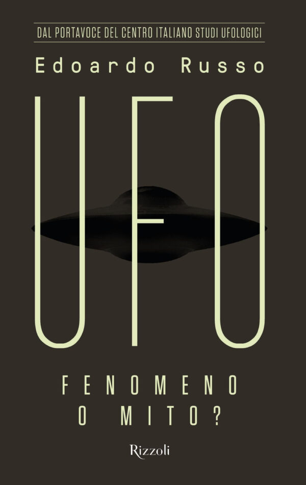 Libro UFO. Fenomeno o mito? di Edoardo Russo - ean 9788817191708 - Rizzoli
