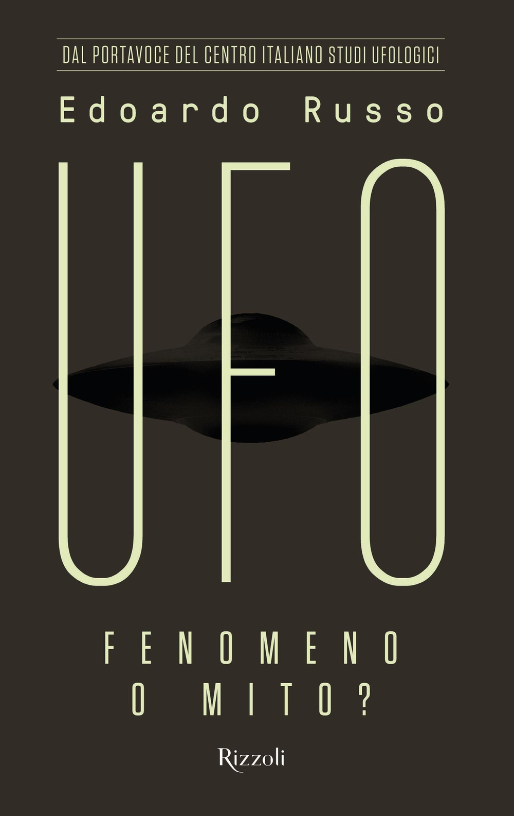 Libro UFO. Fenomeno o mito? di Edoardo Russo - ean 9788817191708 - Rizzoli