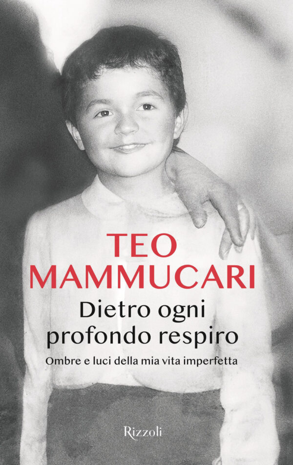 Libro Dietro ogni profondo respiro. Ombre e luci della mia vita imperfetta di Teo Mammucari - ean 9788817191876 - Rizzoli