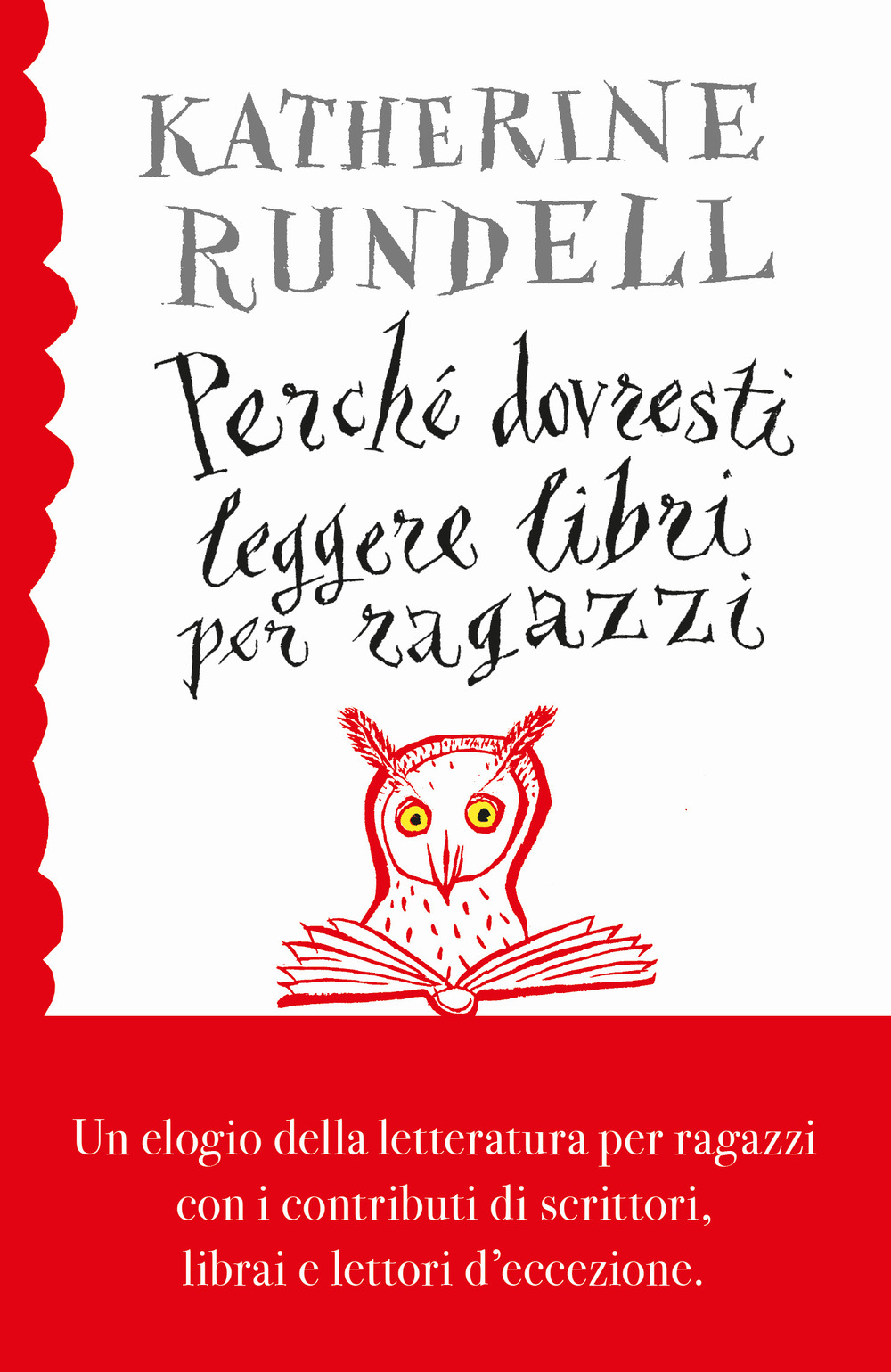 Libro Perché dovresti leggere libri per ragazzi anche se... di Katherine Rundell - ean 9788817191920 - Rizzoli