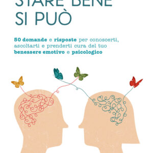 Libro Stare bene si può. 50 domande e risposte per conoscerti
