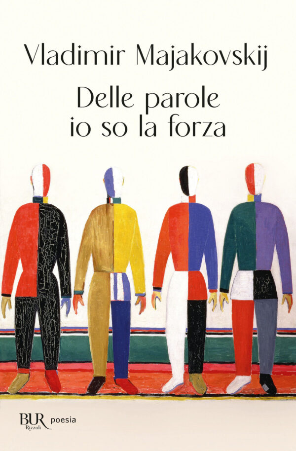 Libro Delle parole io so la forza di Vladimir Majakovskij - ean 9788817192149 - Rizzoli