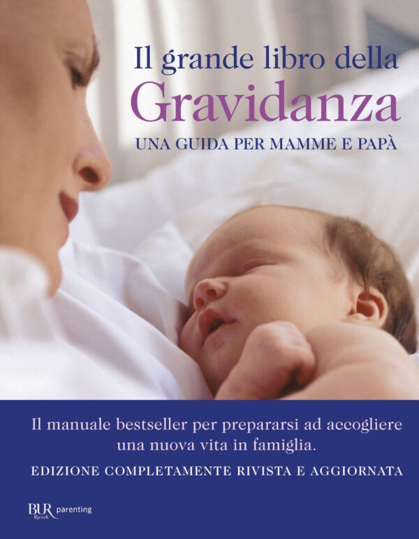 Libro grande libro della gravidanza. Una guida per mamme e papà di  - ean 9788817192262 - Rizzoli