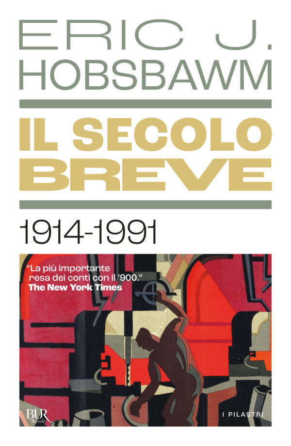 Libro secolo breve 1914-1991 di Eric J. Hobsbawm - ean 9788817192361 - Rizzoli