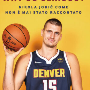 Libro Why so serious? Nikola Jokic come non è mai stato raccontato di Mike Singer - ean 9788817192606 - Rizzoli