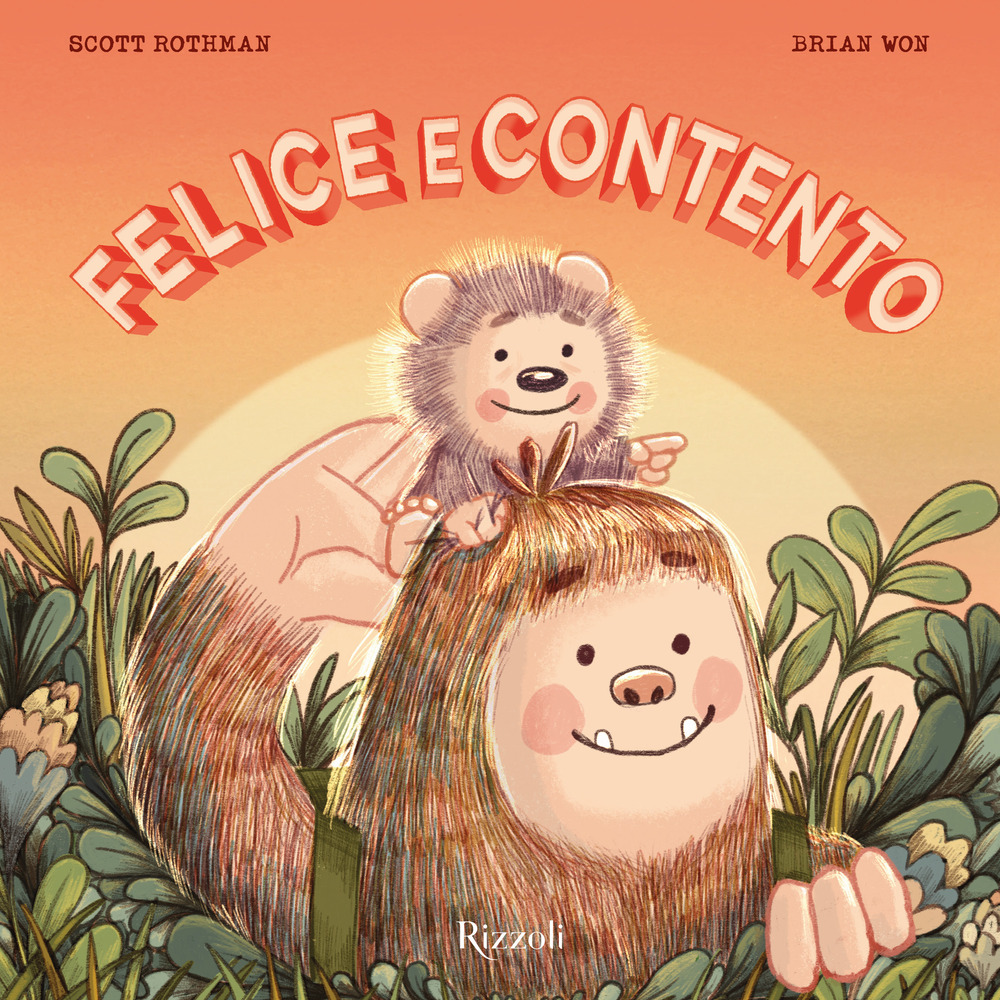 Libro Felice e Contento di Brian Won; Scott Rothman - ean 9788817192743 - Rizzoli