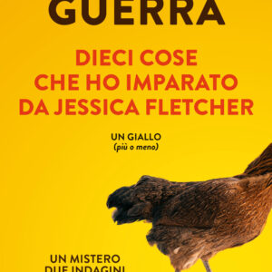 Libro Dieci cose che ho imparato da Jessica Fletcher di Alice Guerra - ean 9788817192866 - Rizzoli