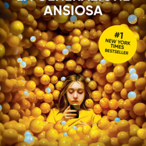 Libro generazione ansiosa. Come i social hanno rovinato i nostri figli di Jonathan Haidt - ean 9788817193153 - Rizzoli