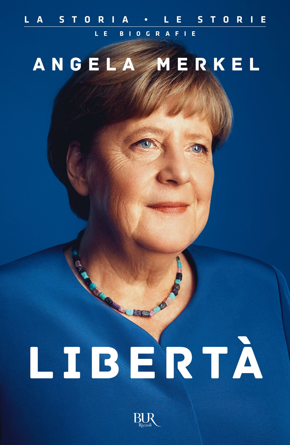 Libro Libertà di Angela Merkel - ean 9788817193177 - Rizzoli