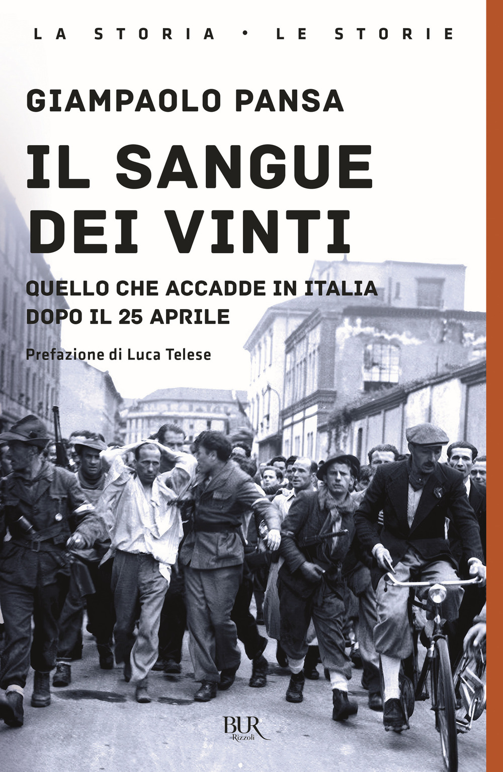 Libro sangue dei vinti. Quello che accadde in Italia dopo il 25 Aprile di Giampaolo Pansa - ean 9788817193375 - Rizzoli