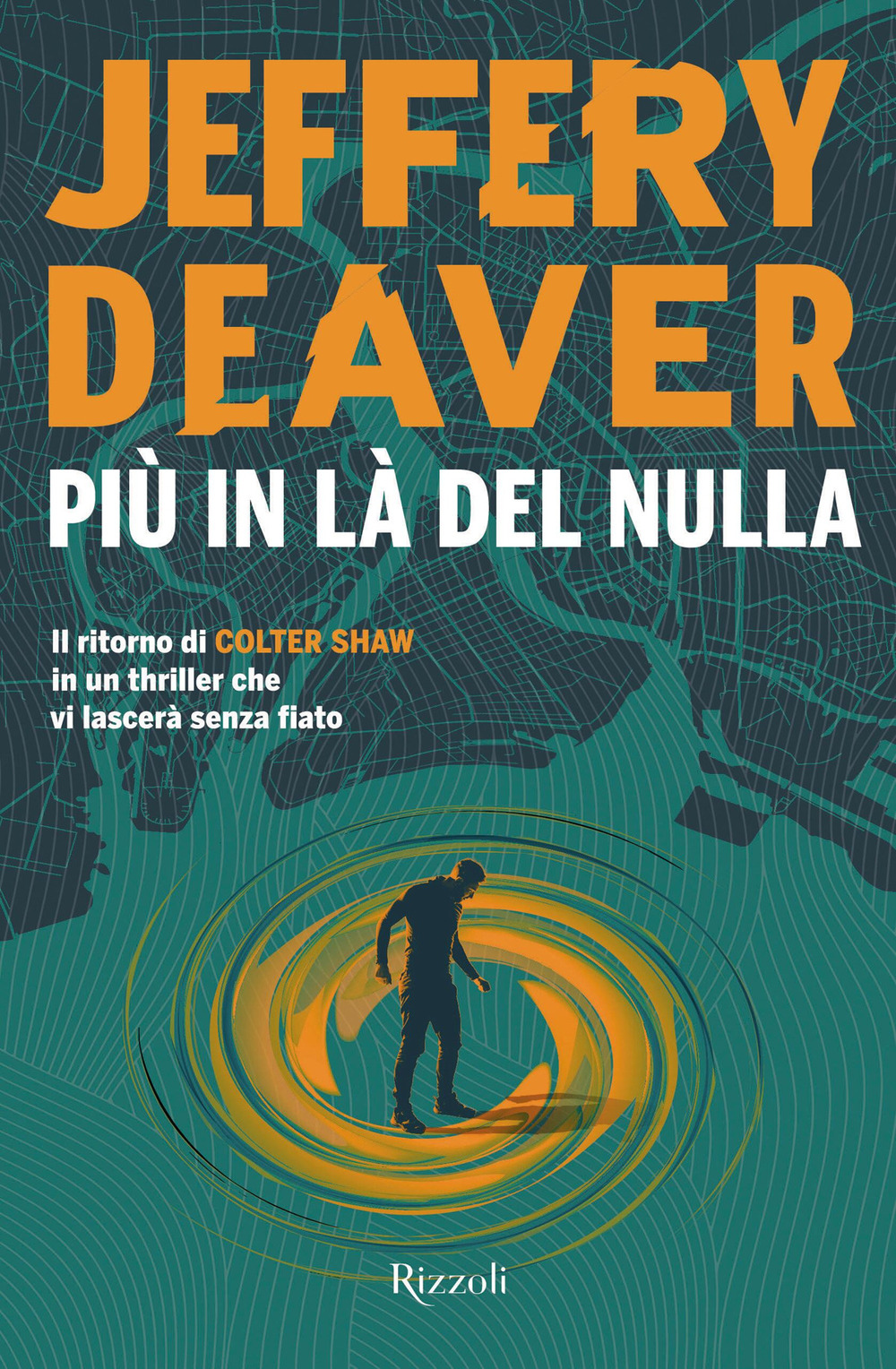 Libro Più in là del nulla di Jeffery Deaver - ean 9788817193474 - Rizzoli