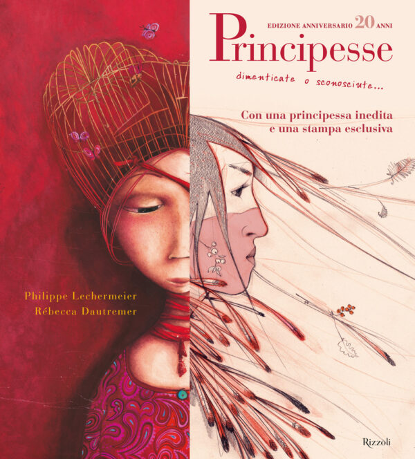 Libro Principesse. Dimenticate o sconosciute. Ediz. anniversario di Philippe Lechermeier; Rébecca Dautremer - ean 9788817193825 - Rizzoli