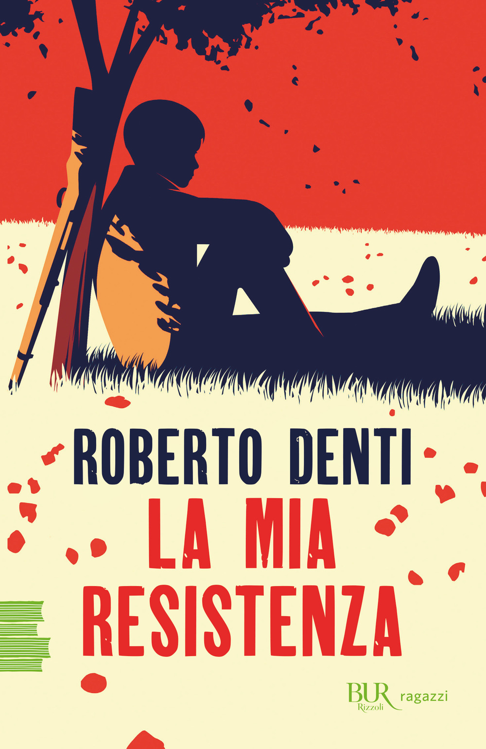 Libro mia Resistenza di Roberto Denti - ean 9788817193832 - Rizzoli